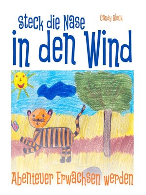 cover image of Steck die Nase in den Wind